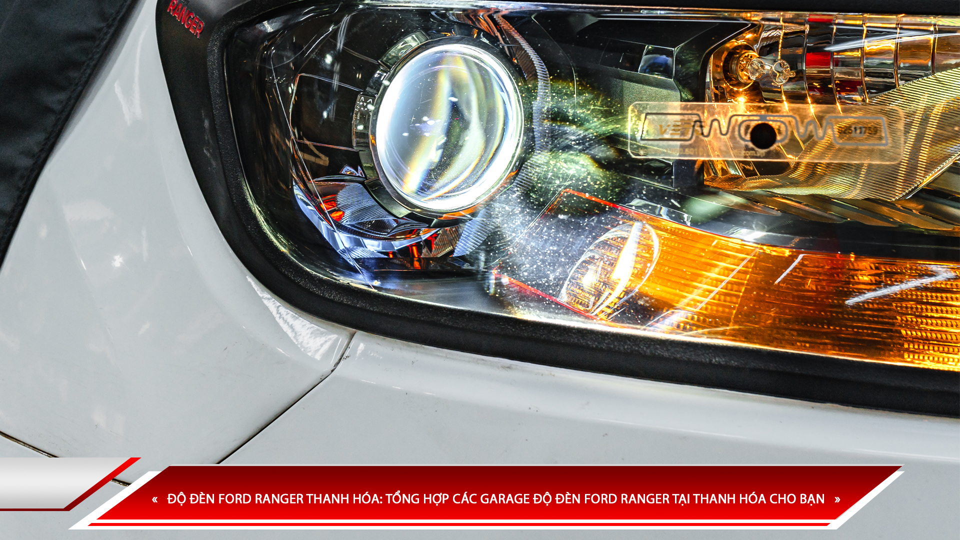 ĐỘ ĐÈN FORD RANGER THANH HÓA: TỔNG HỢP CÁC GARAGE ĐỘ ĐÈN FORD RANGER TẠI THANH HÓA CHO BẠN